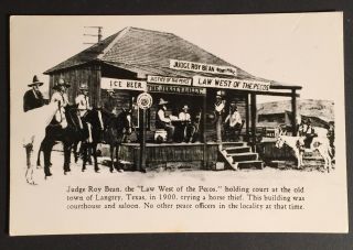 Rppc Judge Roy Bean”law West Of Pecos” Langtry Tx 1900 / Saloon/ Cowboys/ Horses