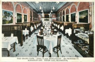 The Grand Cafe,  " High Class Restaurant ",  222 Princess St,  Kingston,  On Canada