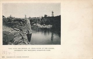 Vintage Postcard Toll Gate & Bridge St Croix River At The Dalles Minnesota Park