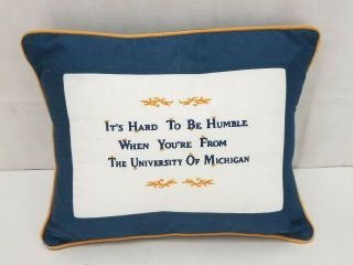 University Of Michigan Sofa Decorative Pillow Hard To Be Humble Alumni Fun Rare