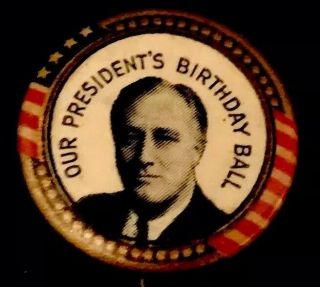 Fdr Birthday Pinback Franklin Roosevelt Pin Political Advertising Button Badge