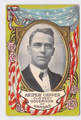Ppc Postcard Patriotic American Flag Arthur Capper Our Next Governor Of Kansas A