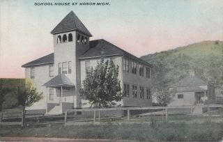 Nw Honor Mi C.  1908 The Old Public School In This Benzie Village Printed View