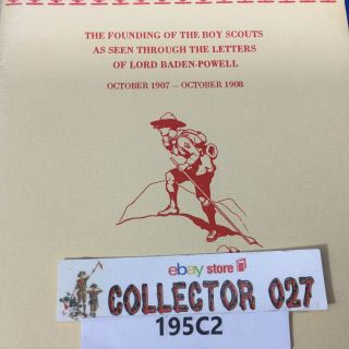 Boy Scout Book The Founding Of The Boy Scouts The Letters Of Lord Baden - Powell