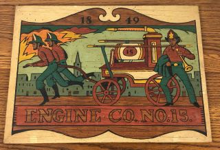 Rare & Vintage 1849 Fire Engine Co.  15 Wood Sign Rustic Sign Department Fireman