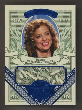 2016 Decision Blue Foil Money Card Debbie Wasserman - Schultz U.  S.  Currency