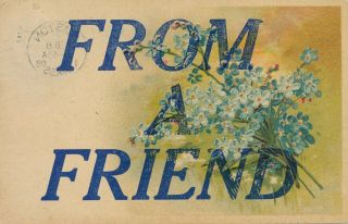 Blue Flowers From A Friend Pfb Greetings Postcard - 1908