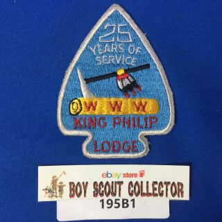 Boy Scout Oa King Philip Lodge 195 A2 25 Years Order Of The Arrow Patch