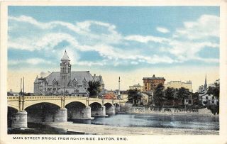 Dayton Ohio 1920 - 30s Postcard Main Street Bridge From The North Side