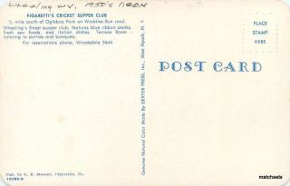 1950s Wheeling West Virginia Autos Neon Figaretti ' s Supper Club postcard 11339 2