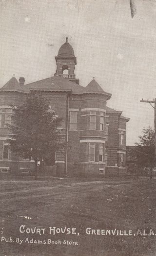 View Of The Court House Building In Greenville Alabama Postcard 1908