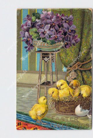 Ppc Postcard Easter Greetings Chicks In Basket Bowl Of Violets Gold Embossed