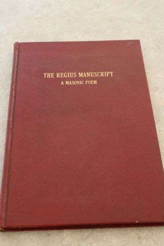 The Regius Manuscript,  A Masonic Poem,  Hardback,  1952,  Lovely