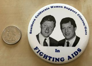 Bill Clinton Al Gore So California Women Support Fighting Aids Pinback Button