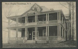 Ticonderoga Ny: C.  1907 - 10 Postcard Moses Hospital As It Originally Looked