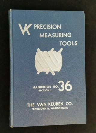 1961 Handbook Van Keuren Co Precision Measuring Tools Engineering Data & Tables