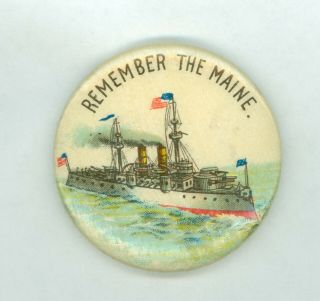 Vintage 1898 Spanish American War " Remember The Maine " Pinback Button - Uss Maine