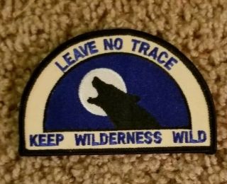 Leave No Trace.  Keep Wilderness Wild Patch
