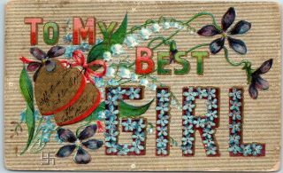 Vintage Large Letter Greetings Postcard " To My Best Girl " Love Romance 1908