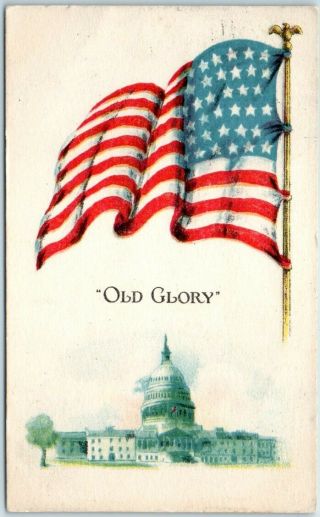 Vintage World War I Wwi Patriotic Postcard " Old Glory " U.  S.  Flag / Capitol 1917