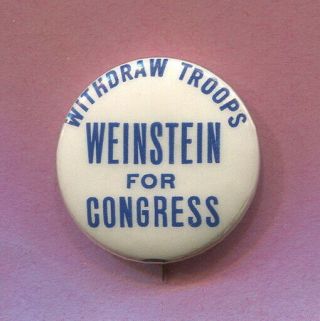 1966 Anti Vietnam War Weinstein For Congress Ny Socialist Author Protest Pin