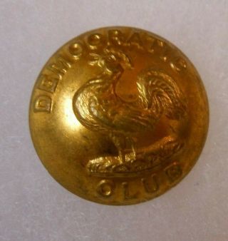 Antique 1880s Democratic Club Political Rooster Coat Button