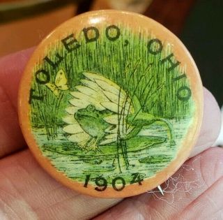 1904 Toledo Ohio W/ Frog On Lilypad Pinback 1.  25 "