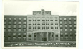 Effingham,  Illinois - St.  Anthony Memorial Hospital - Rppc - - (ill - E)