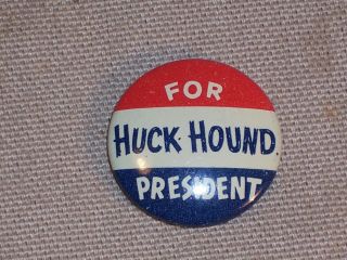 Vintage Huck Hound For President Button Badge Pinback " Rare " Red White Blue