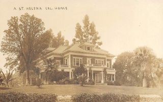 Rppc A St.  Helena Home,  Napa County,  California Ca 1910s Vintage Postcard