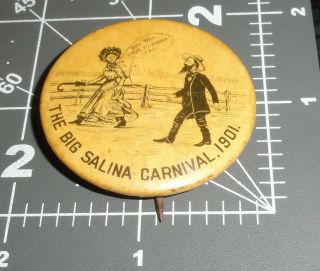 1901 The Big Salina Kansas Carnival Ks Fair Celluloid Pinback Premium Button Pin