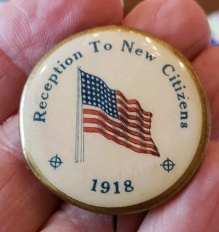 1918 Reception To Citizens Pinback 1.  25 "