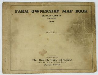 Dekalb County,  Illinois Il Vintage Farm Ownership Plat Map Book,  1936
