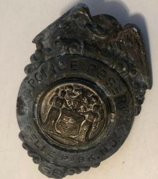 Antique Obsolete Police Reserve Badge Roselle Park Jersey Late 1800s