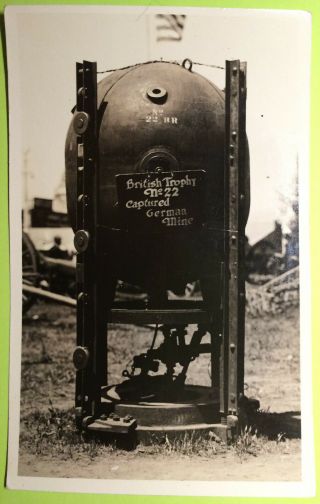 Captured German Mine,  Photo Post Card,  World War One 1918 - 30,  British Trophy 22