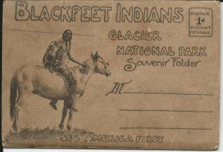 Old Blackfeet Indians Glacier National Park Souvenir Postcard Folder See America