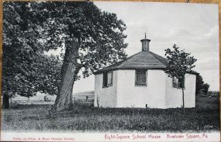 Newtown Square,  Pa 1905 Postcard: Eight - Square School House - Pennsylvania Penn