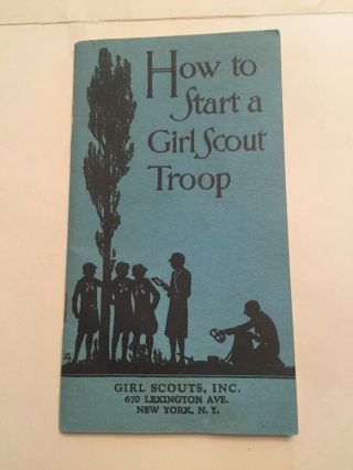 1931 How To Start A Girl Scout Troop Booklet 36 Pages Antique Vintage Rev Edit