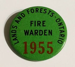 Vintage Fire Warden Ontario 1955 Lands And Forests Button Badge Pin Canada