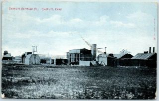 Chanute,  Kansas Postcard " Chanute Refining Co.  " Oil Industry - 1909 Cancel