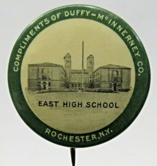 Vintage East High School Rochester Ny Duffy Mcinnerney Co.  Pinback Button ^