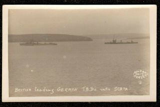 1918 Orkney British Leading German T.  B.  D,  S Into Scapa Real Photo Postcard Navy