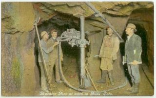 C1910 Machine Men At Work In Mine,  Colorado - Posted Cripple Creek