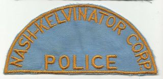 Nash Kelvinator Corporation Detroit Michigan Mi Police Patch Rare