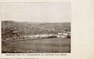 Aerial View Of Old Bridge In Tunkhannock Pa Pre 1908