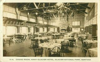1916 Dining Room,  Many - Glacier Park Hotel,  Montana Real Photo Postcard/rppc