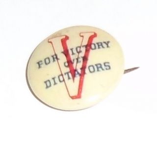 1940s Pin Wwii Homefront Pinback Us V For Victory Over Dictators Anti Hitler