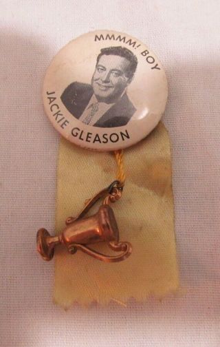 Jackie Gleason Mmmm Boy Pinback Button Badge W/ Ribbon & Charm 1950 