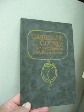 Rare 1922 Greenlee County,  Az.  The Wonderland Of Arizona Historical & Photo Book