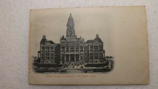 Tarrant County Court House,  Fort Worth,  Texas Postcard Postmark 1907